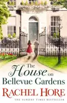 The House on Bellevue Gardens - Rachel Hore