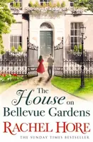 The House on Bellevue Gardens - Rachel Hore