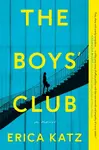 Boys' Club - Erica Katz
