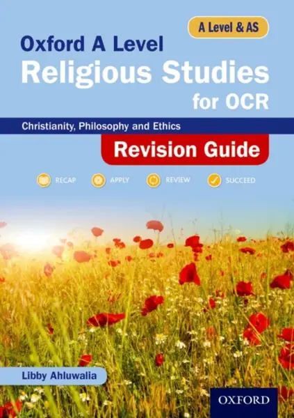 Oxford A Level Religious Studies for OCR Revision Guide - Libby  Ahluwalia