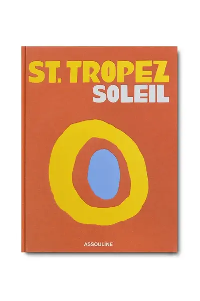 Kniha Assouline St. Tropez Soleil by Simon Liberati, English