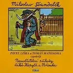 Pavel Liška, Tomáš Matonoha – Švandrlík: Neuvěřitelné příhody žáků Kopyta a Mňouka