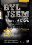 Byl jsem číslo 30529, Weinberg Felix