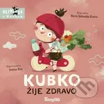 Kubko žije zdravo - Marta Galewska-Kustra, Joanna Kłos (ilustrácie) - kniha z kategorie Naučné knihy