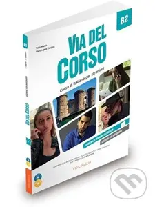 Via Del Corso B2 (Libro del professore +CD2/DVD)