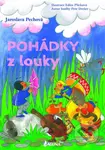 Pohádky z louky - Jaroslava Pechová, Edita Plicková (Ilustrátor) - kniha z kategorie Pohádky