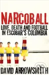 Narcoball (Love, Death and Football in Escobar's Colombia) - kniha z kategorie Humanitní a společenské vědy