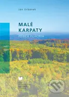 Malé Karpaty (Príbeh pohoria) - Ján Urbánek - kniha z kategorie Přírodní vědy a technika