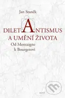 Diletantismus a umění života (Od Montaigne k Bourgetovi) - kniha z kategorie Filozofie