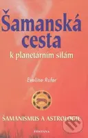 Šamanská cesta k planetárním silám (Šamanismus a astrologie) - kniha z kategorie Astrologie