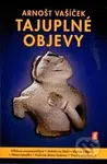 Tajuplné objevy - Arnošt Vašíček - kniha z kategorie Záhady a paranormální jevy