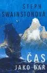 Čas jako dar - Steph Swainstonová - kniha z kategorie Sci-fi a fantasy