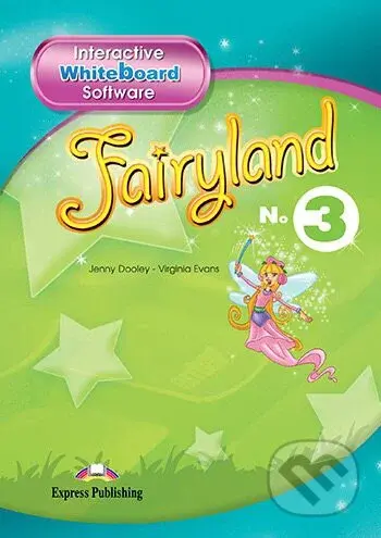 Fairyland 3: Whiteboard Software - Virginia Evans,Jenny Dooley