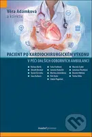 Pacient po kardiochirurgickém výkonu v péči dalších odborných ambulancí - kniha z kategorie Kardiologie a angiologie