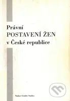 Právní postavení žen v České republice - kniha z kategorie Politologie a politika