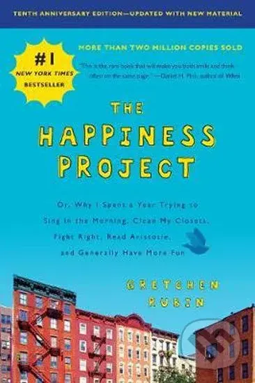 The Happiness Project, Tenth Anniversary Edition…