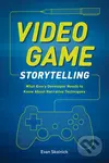 Video Game Storytelling (What Every Developer Needs to Know about Narrative Techniques) - kniha z kategorie Počítače a internet