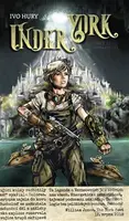 Under York - Ivo Hury - kniha z kategorie Sci-fi a fantasy