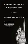 Hunger Makes Me a Modern Girl (A Memoir) - Carrie Brownstein - kniha z kategorie Životopisy
