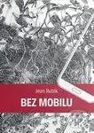 Bez mobilu - Jean Rubik - kniha z kategorie Pozitivní myšlení