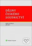 Dějiny českého soudnictví - Karel Schelle, Jiří Bílý - kniha z kategorie Politologie a politika