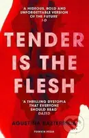 Tender is the Flesh - Agustina Bazterrica - kniha z kategorie Společenská beletrie