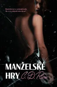 Manželské hry (Manželství už se zachránit nedá. Ale co si z něj ještě něco urvat?)