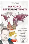 Na konci bezstarostnosti - Petr Fiala - kniha z kategorie Politologie a politika