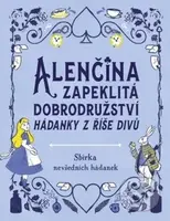 Alenčina zapeklitá dobrodružství - Hádanky z říše divů - kniha z kategorie Hádanky a říkanky