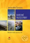 Barevné rozcestníky (Netradiční toulky současnou Asií) - kniha z kategorie Mapy a cestování
