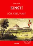 Kinští (Bůh, čest, vlast) - Pavel Juřík - kniha z kategorie Historie