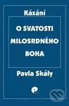 O svatosti milosrdného Boha - Pavel Skála - kniha z kategorie Křesťanství