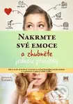 Nakrmte své emoce (A zhubněte jednou provždy) - Jennifer Taitzová - kniha z kategorie Psychologie