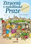 Ztraceni v rudolfínské Praze - Renáta Šindelářová - kniha z kategorie Historie