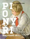 Pionýři, malované děti? (Pionýrská organizace ČSM a dětský kolektiv (1949–1968)) - kniha z kategorie Historie