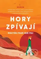 Hory zpívají - Nguyen Phan Que Mai - kniha z kategorie Společenská beletrie