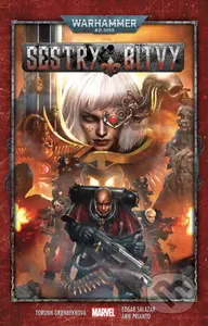 Warhammer 40000 (Sestry bitvy) - Edgar Salazar (ilustrátor), Torunn Grønbekková - kniha z kategorie Komiksy