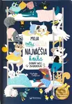 Moja veľká väčšia najväčšia kniha - Dobrú noc, zvieratká! - kniha z kategorie Pro děti