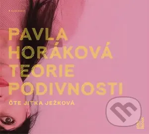 Teorie podivnosti (audiokniha) (CD (mp3)) - Pavla Horáková - audiokniha z kategorie Společenská beletrie