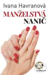 Manželstvá nanič - Ivana Havranová - kniha z kategorie Společenská beletrie