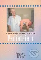Pediatrie I - Vladimír Volf, Hana Volfová - kniha z kategorie Pediatrie