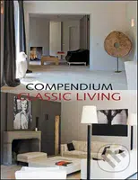 Compendium: Classic Living - kniha z kategorie Umění, design a architektura
