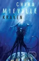 Kraken - China Miéville - kniha z kategorie Fantasy