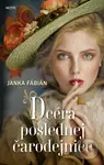 Dcéra poslednej čarodejnice - Janka Fábián