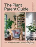 The Plant Parent Guide (Create a beautiful, plant-filled home) - kniha z kategorie Dům, byt a zahrada