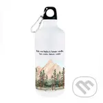 Turistická fľaša Kde ma láska k horám viedla, tam srdce domov našlo