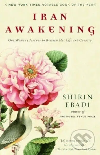 Iran Awakening (One Woman's Journey to Reclaim Her Life and Country)