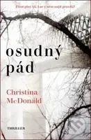 Osudný pád (Život plný lží. Lze v něm najít pravdu?) - kniha z kategorie Thrillery