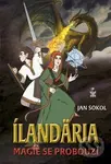 Ílandäria (Magie se probouzí) - Jan Sokol - kniha z kategorie Fantasy