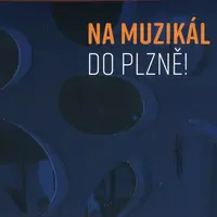 Na muzikál do Plzně (2 CD)